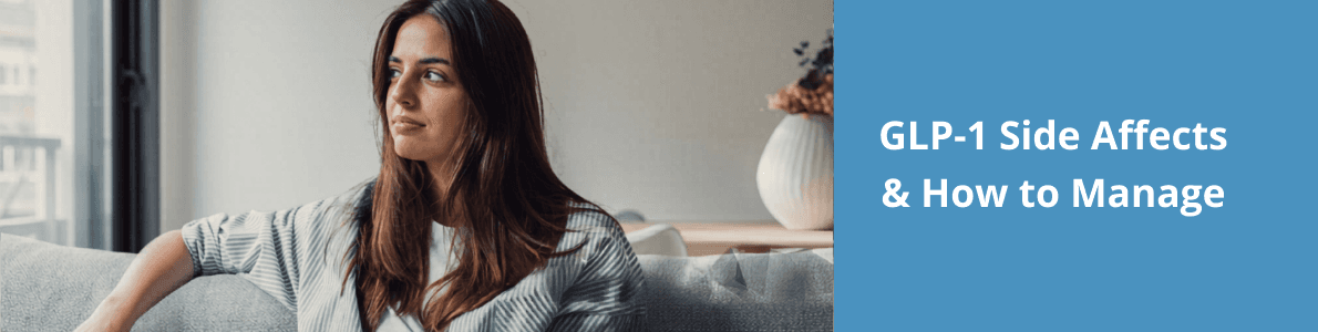 GLP-1 Side Effects: What to Expect and How to Manage Them